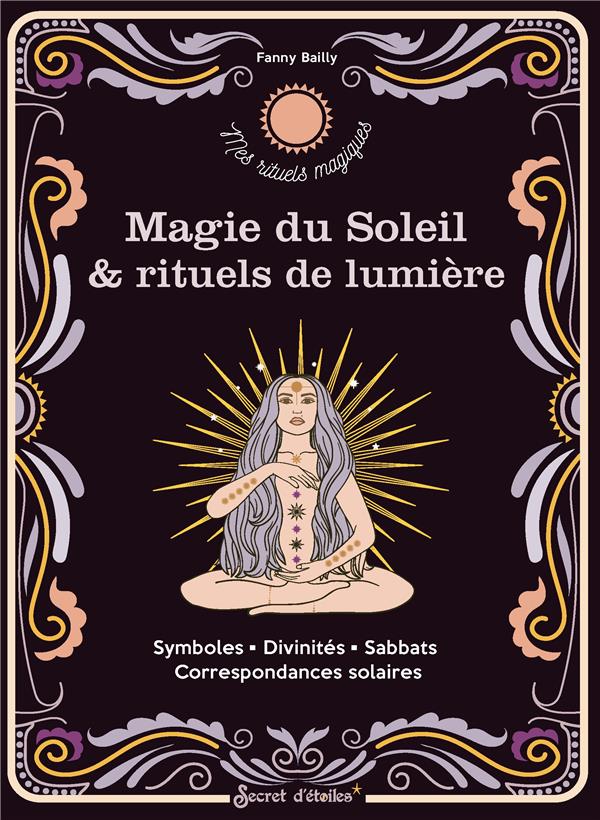 Magie du soleil & rituels de lumière