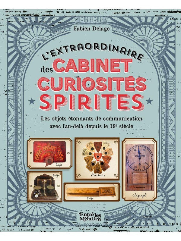 L'extraordinaire cabinet des curiosités spirites