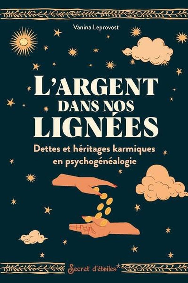 L'argent dans nos lignées : Dettes et héritages karmiques en psychogénéalogie