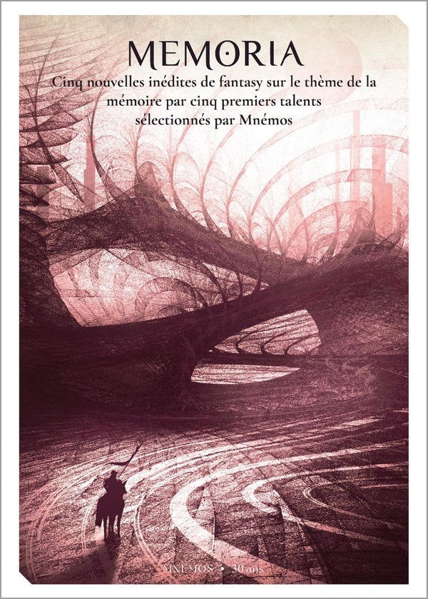 Memoria : Anthologie des nouveaux talents de la fantasy