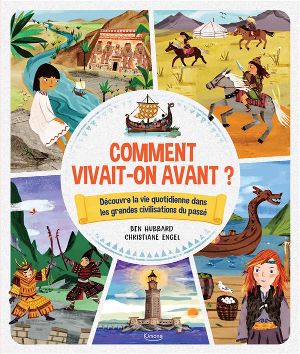 Comment vivait-on avant ? découvre la vie quotidienne dans les grandes civilisations du passé - flash vidéo