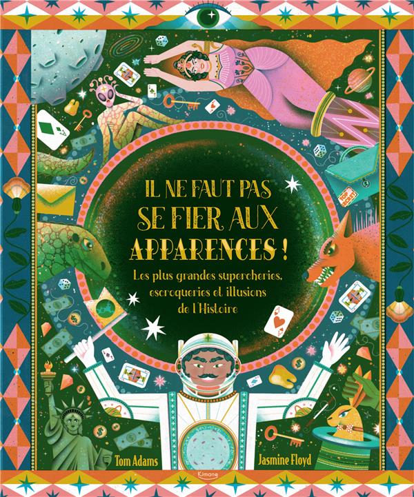 Il ne faut pas se fier aux apparences ! Les plus grandes supercheries, escroqueries et illusions de l'Histoire - flash vidéo