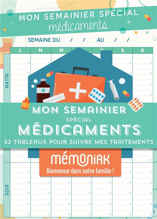 Mémoniak : mon semainier spécial médicaments : 52 tableaux pour suivre mes traitements - flash vidéo