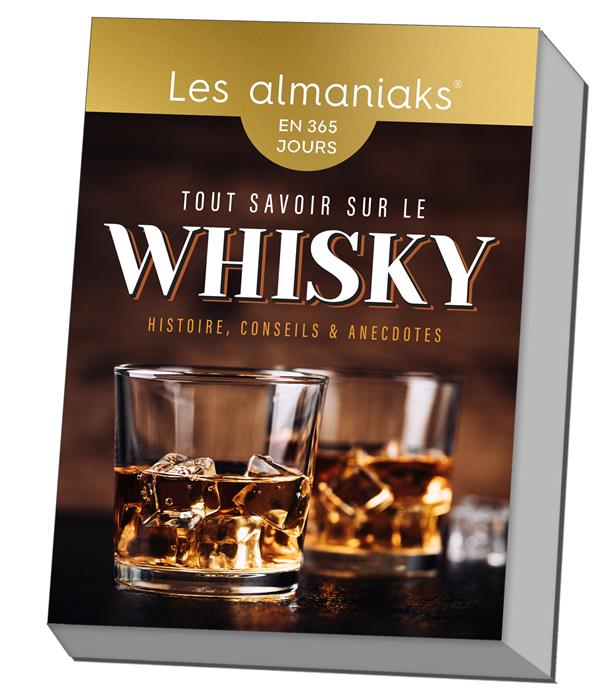 Tout savoir sur le whisky