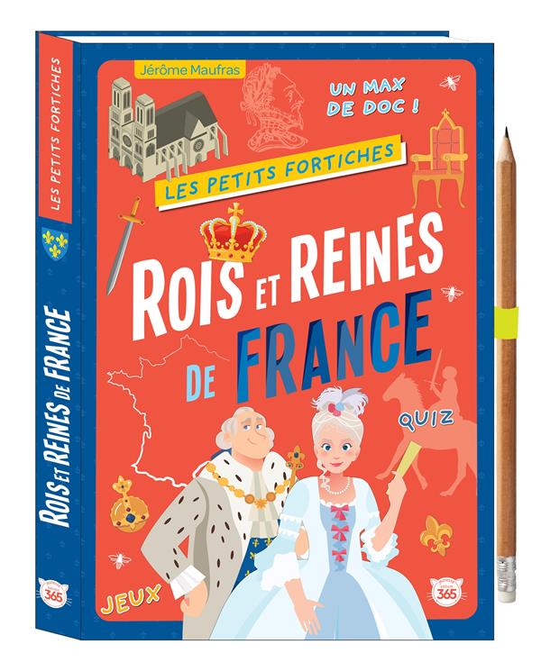 Les petits fortiches : Rois et reines de France