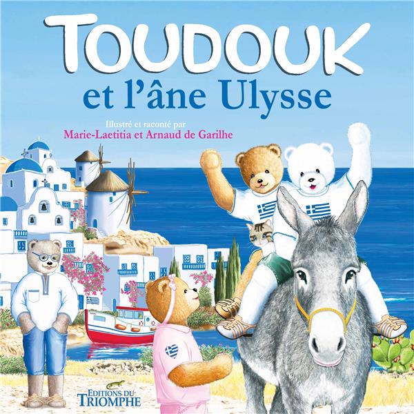 TOUDOUK : Toudouk : Toudouk et l'âne Ulysse