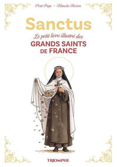 Vademecum sanctus : Le petit livre illustré des grands saints de France