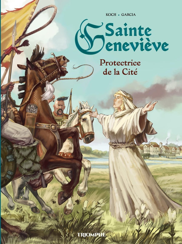 Saints et saintes de dieu : Sainte Geneviève Protectrice de la cité