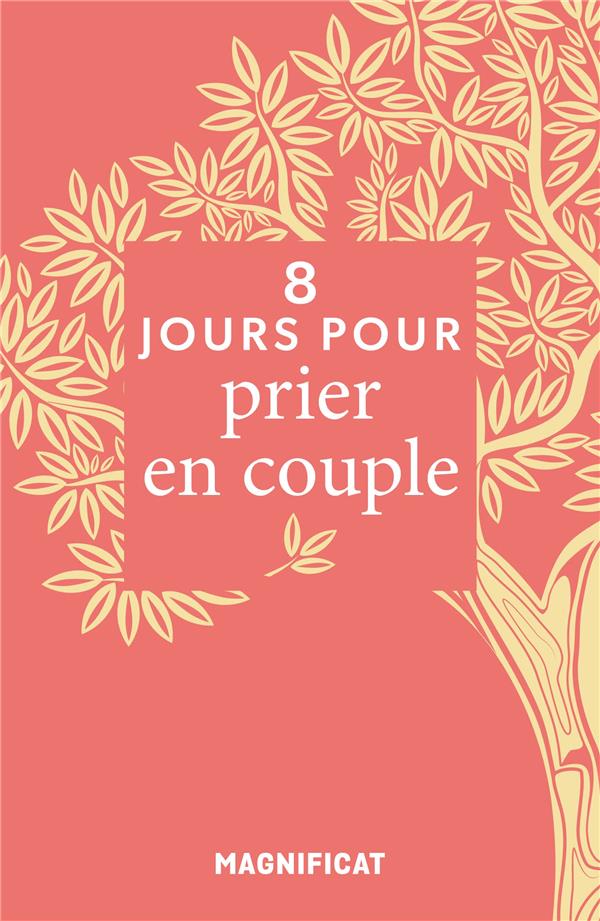 8 jours pour... prier en couple - flash vidéo