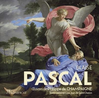 Blaise Pascal : Oeuvres de Philippe de Champaigne