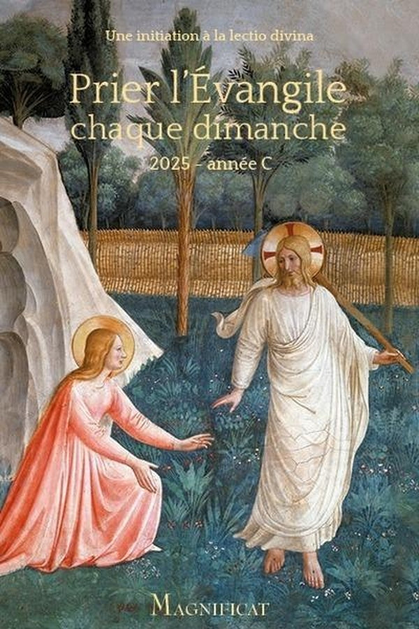 Prier l'Evangile chaque dimanche : Une initiation à la Lectio Divina : 2025 année C (édition 2024/2025)