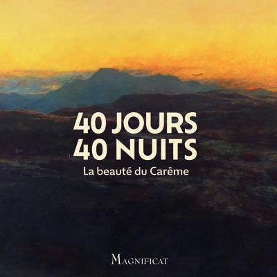40 jours, 40 nuits : La beauté du carême