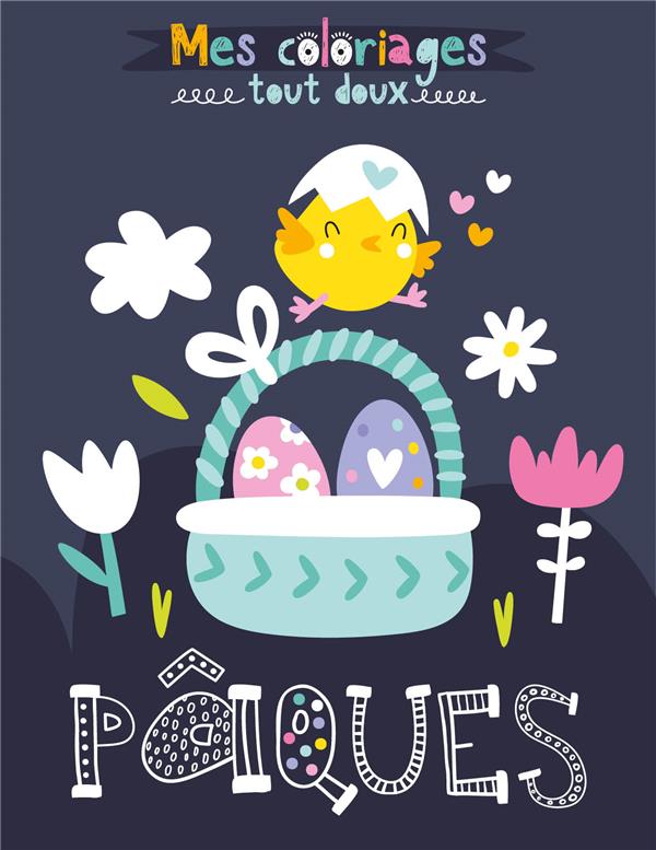 Mes coloriages tout doux : Pâques - flash vidéo