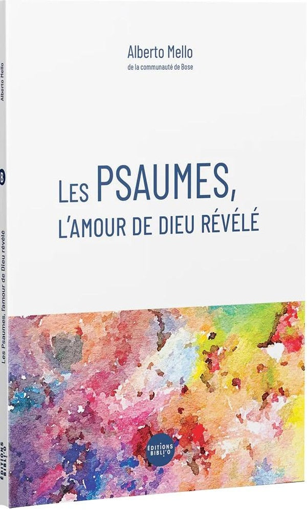 Les Psaumes, l'amour de Dieu révélé