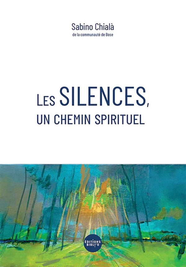 Les silences : Un chemin spirituel