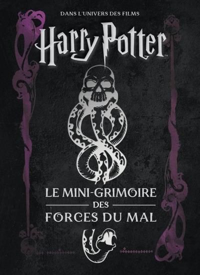 Les mini-grimoires Harry Potter Tome 8 : Les forces du mal
