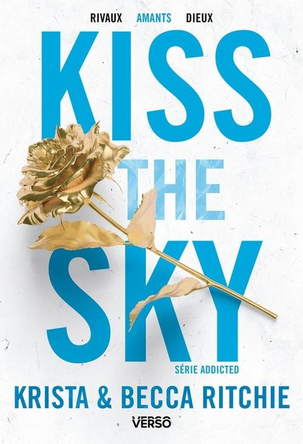 Addicted Tome 4 : kiss the sky