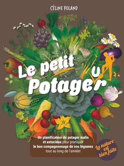 Coffret Le petit potageur : Planificateur de potager malin et astucieux