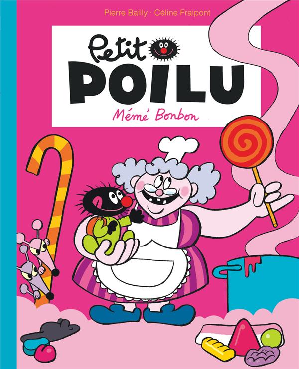 Petit Poilu Tome 4 : même bonbon