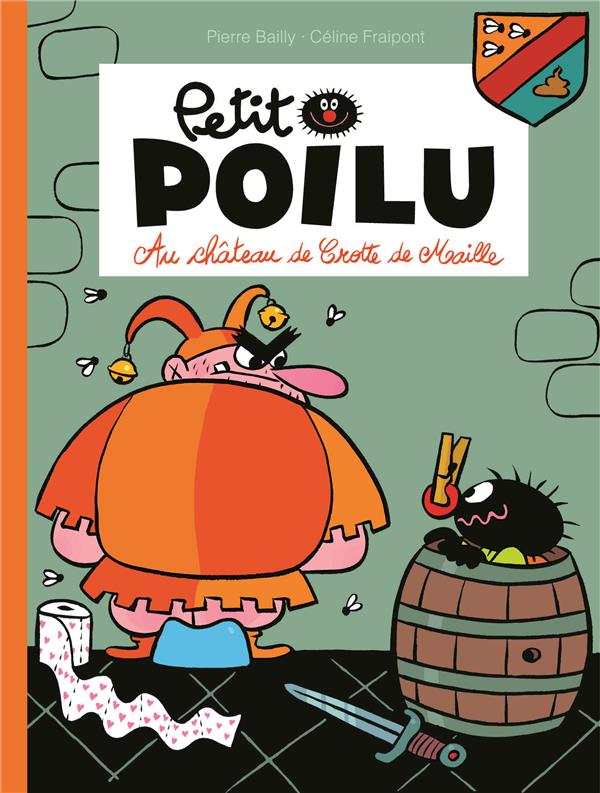 Petit Poilu Tome 13 : au château de Crotte de Maille