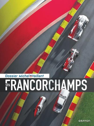 Dossiers Michel Vaillant Tome 14 : Spa Francorchamps