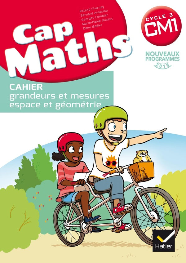 Cap Maths : CM1 ; cahier de géométrie (édition 2017)