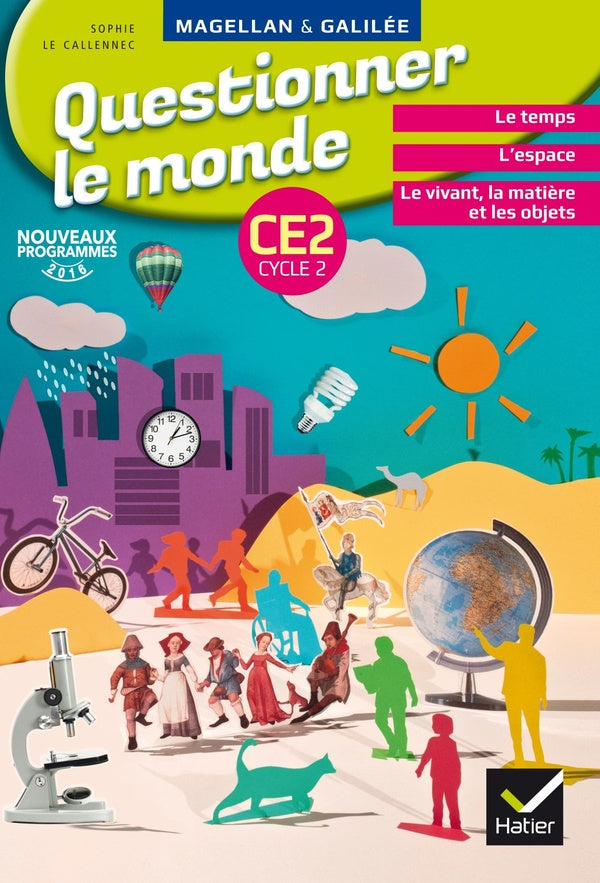 Magellan & Galilée : questionner le monde ; CE2 ; livre de l'élève (édition 2017)