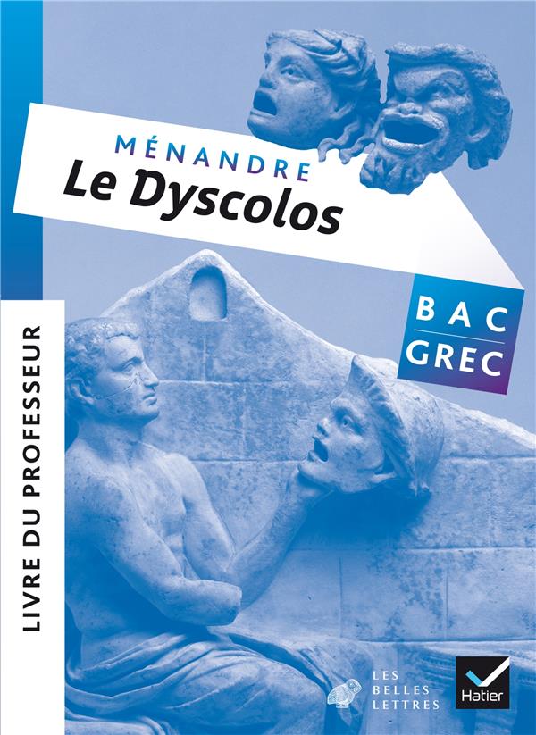 Oeuvre complete grec tle ed. 2017 menandre, le dyscolos - livre du professeur