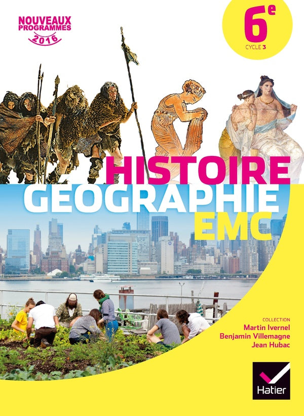 Histoire-géographie, enseignement moral et civique ; 6ème ; manuel de l'élève (édition 2016)