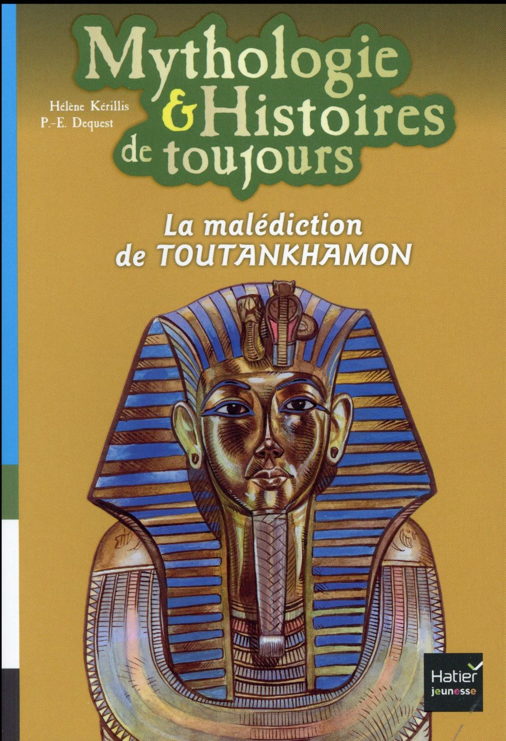 Mythologie & histoires de toujours : la malédiction de Toutankhamon