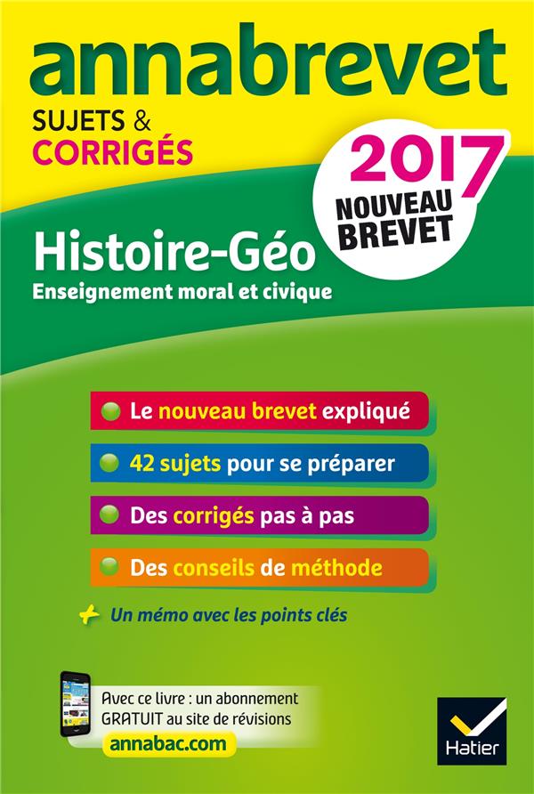 Annabrevet : annales annabrevet 2017 histoire-géographie EMC ; 3e