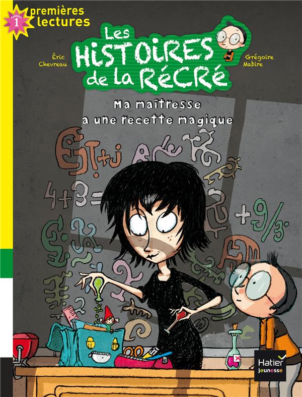 Les histoires de la récré Tome 2 : ma maîtresse a une recette magique