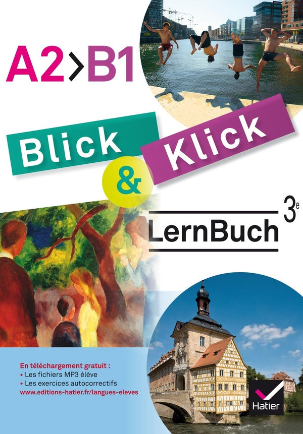 BLICK UND KLICK : allemand ; 3e année LV2 ; cahier manuel de l'élève (édition 2017)