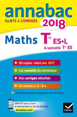 Annabac sujets & corrigés : maths ; terminale ES, L (édition 2018)