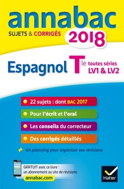 Annabac sujets & corrigés : espagnol ; terminale LV1 et LV2 (édition 2018)