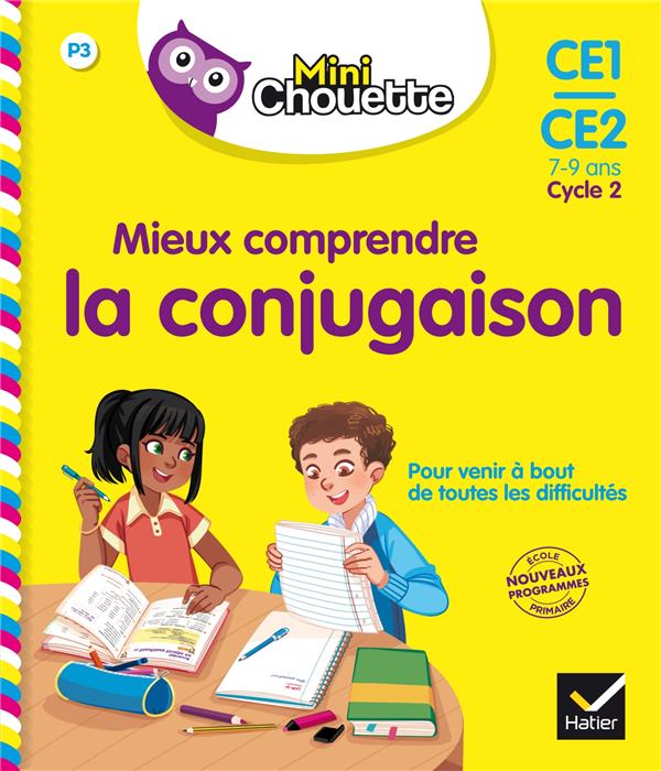 Mieux comprendre la conjugaison ; CE1/CE2