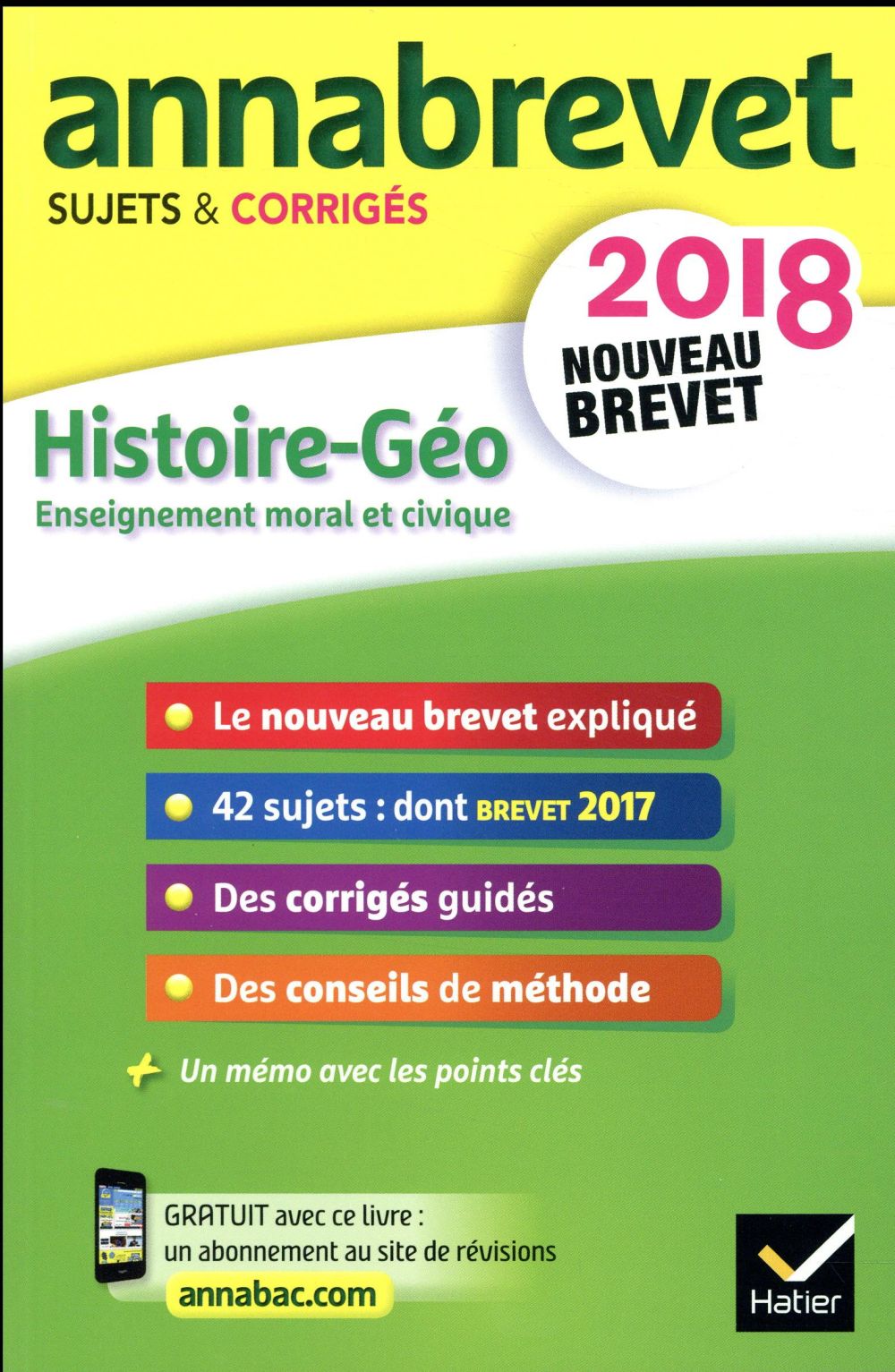 Annabrevet sujets & corrigés : histoire-géographie ; enseignement moral et civique (édition 2018)