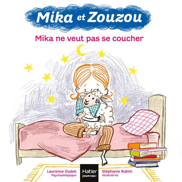 Mika et Zouzou Tome 2 : Mika ne veut pas se coucher