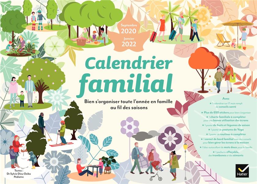 Calendrier familial ; bien s'organiser toute l'année en famille au fil des saisons