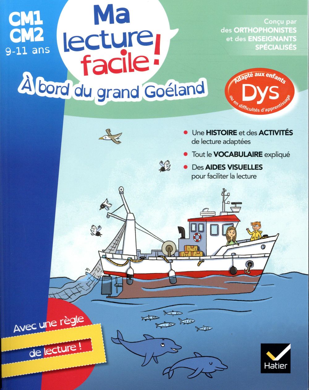 Ma lecture facile CM1-CM2 ; à bord du grand goeland