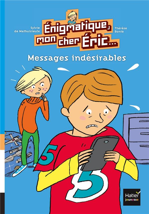 énigmatique mon cher Eric Tome 1 ; messages indésirables