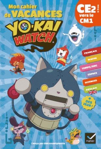 Mon cahier de vacances yo-kai watch du ce2 vers le cm1 8/9 ans