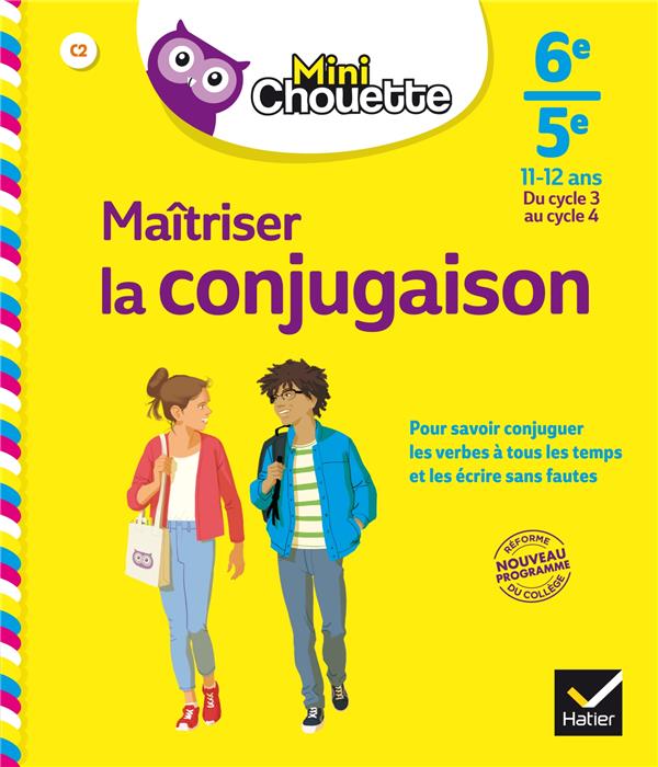 Maîtriser la conjugaison ; 6e/5e