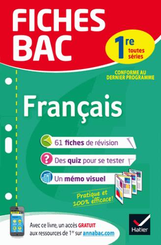 Fiches bac : français ; 1re toutes séries