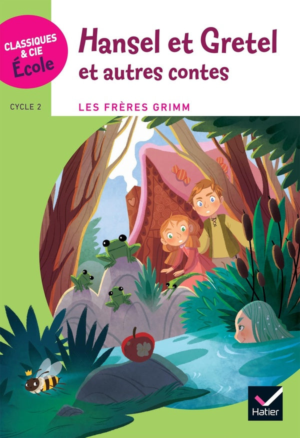 Hansel et Gretel et autres contes ; cycle 3