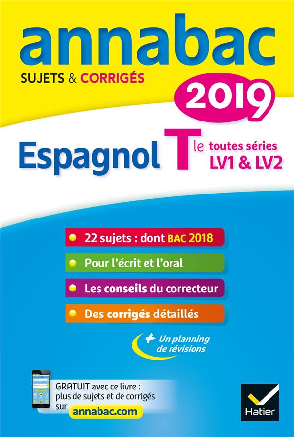 Annabac sujets & corrigés : espagnol ; terminale toutes séries ; LV1 et LV2 (édition 2019)