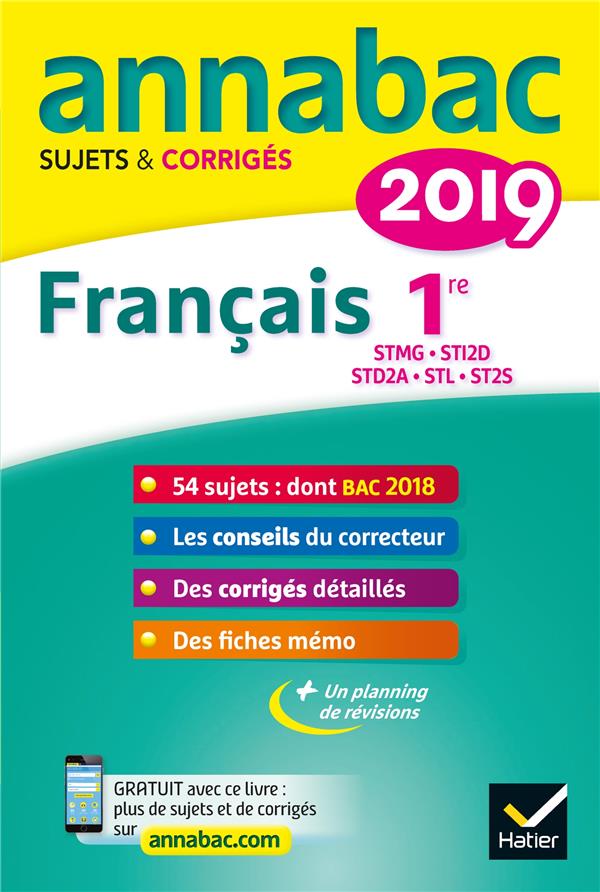 Annabac sujets & corrigés : français ; 1re STMG, STI2D, STD2A, STL, ST2S (édition 2019)