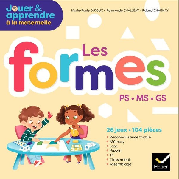 Jouer et apprendre à la maternelle : les formes ; PS, MS, GS ; boîte de matériel pour la classe (édition 2018)