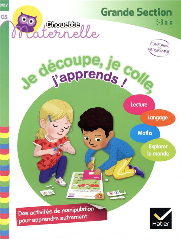 Chouette entraînement Tome 17 : je découpe, je colle, j'apprends ! grande section