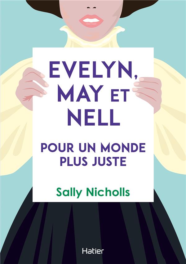 Evelyn, May et Nell, pour un monde plus juste